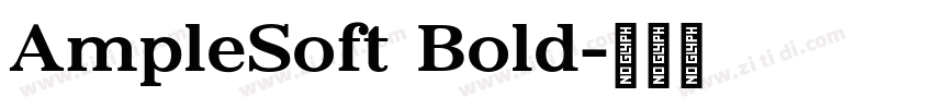 AmpleSoft Bold字体转换
